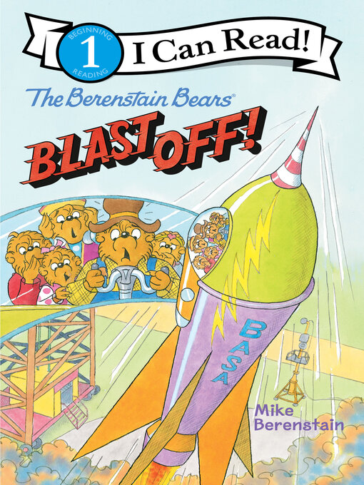 Title details for The Berenstain Bears Blast Off! by Mike Berenstain - Wait list